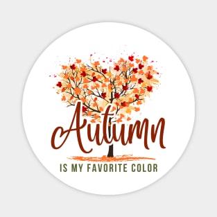 Autumn Is My Favorite Color Magnet